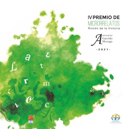 IV PREMIO DE MICRORRELATOS RINCÓN DE LA VICTORIA, ANTONIO GARRIDO MORAGA