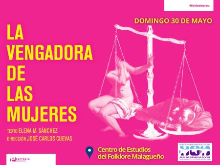 Rincón de la Victoria presenta la obra `La Vengadora de las Mujeres´ producida por Teatro Echegaray