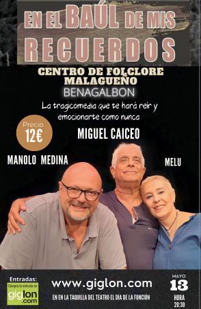 Benagalbón acoge la obra de teatro `En el Baúl de mis Recuerdos´ de Manolo Medina, Miguel Caiceo y Melu