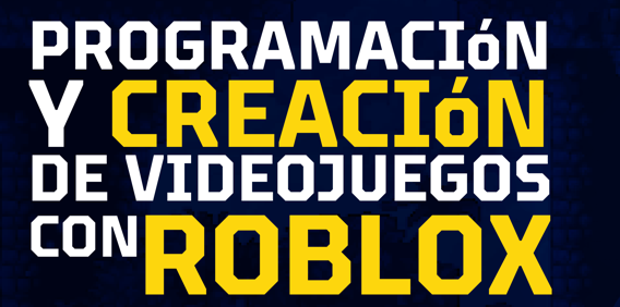 Programación y creación videojuegos con roblox